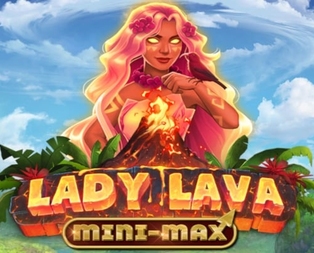 Lady Lava Mini-Max