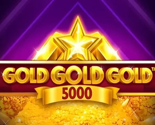Gold Gold Gold 5000