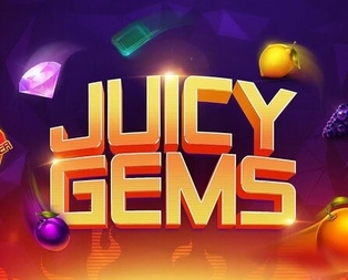Juicy Gems
