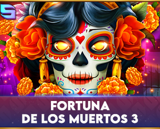 Fortuna De Los Muertos 3