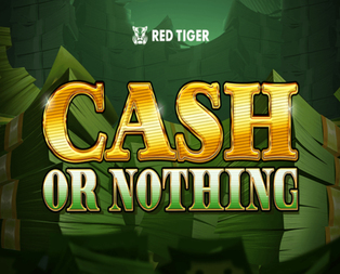 Cash Or Nothing