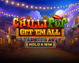 Chilli Pop Get 'Em All