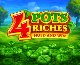 4 Pots Riches: Hold and Win