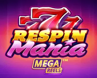 Respin Mania Mega Reels