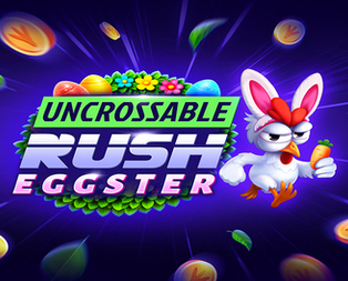 Uncrossable Rush Eggster