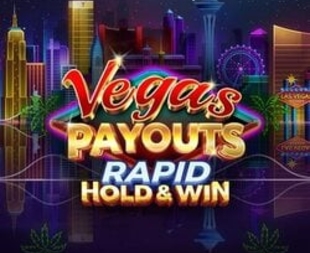 Vegas Payouts Rapid Hold & Win