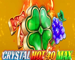 Crystal Hot 40 MAX