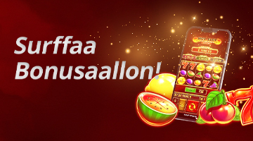 Surffaa Bonusaallon Kyydissä!